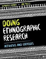 Doing Ethnographic Research: Activities and Exercises