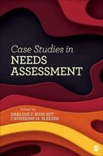 Case Studies in Needs Assessment