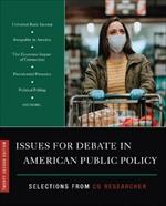 Issues for Debate in American Public Policy: Selections from CQ Researcher