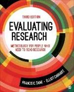 Evaluating Research: Methodology for People Who Need to Read Research