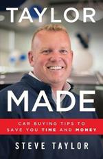 Taylor Made: Car Buying Tips to Save You Time and Money