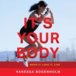 It's Your Body