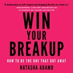 Win Your Breakup