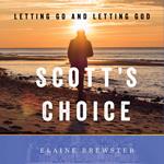 Scott's Choice