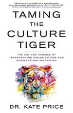 Taming the Culture Tiger