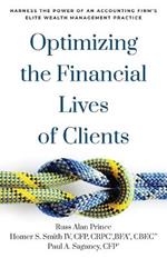 Optimizing the Financial Lives of Clients: Harness the Power of an Accounting Firm's Elite Wealth Management Practice