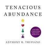 Tenacious Abundance