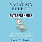 The Vacation Effect® for Entrepreneurs