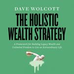 The Holistic Wealth Strategy