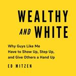 Wealthy and White