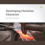 Developing Christian Character