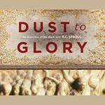 Dust to Glory: Old Testament