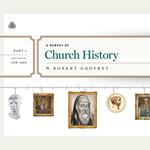 A Survey of Church History, Part 1