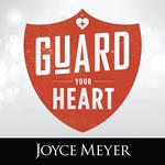 Guard Your Heart