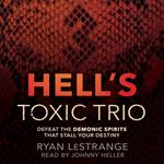 Hell's Toxic Trio