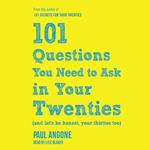 101 Questions You Need to Ask in Your Twenties