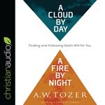 Cloud by Day, a Fire by Night