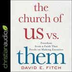 The Church of Us vs. Them