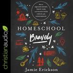 Homeschool Bravely