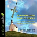 When Narcissism Comes to Church