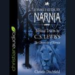 A Family Guide to Narnia