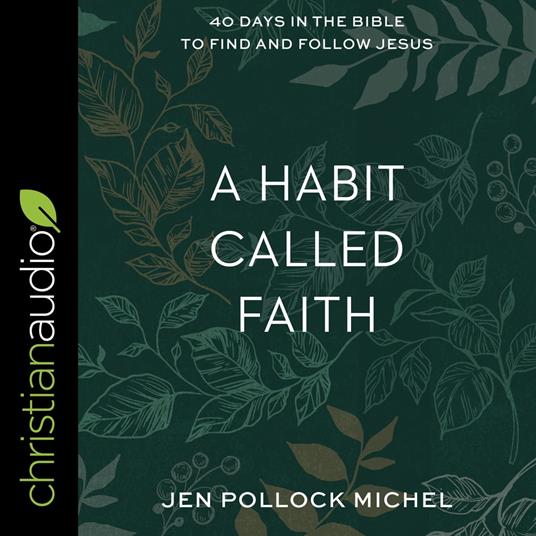 A Habit Called Faith