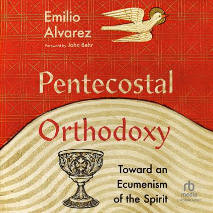 Pentecostal Orthodoxy