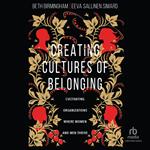 Creating Cultures of Belonging