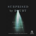 Surprised by Doubt