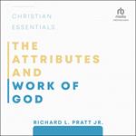 The Attributes and Work of God