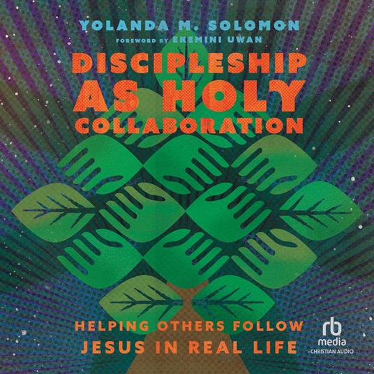 Discipleship as Holy Collaboration