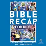 The Bible Recap for Kids