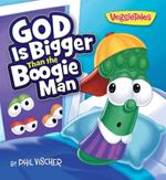 God Is Bigger Than the Boogie Man