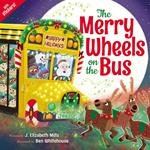 The Merry Wheels on the Bus (A Holiday Wheels on the Bus Book)