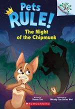 The Night of the Chipmunk: A Branches Book (Pets Rule! #6)