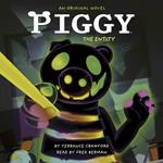 Piggy: The Entity: An AFK Book