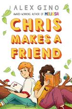 Chris Makes a Friend