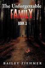 The Unforgettable Family: Book 3