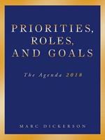 Priorities, Roles, and Goals: The Agenda 2018