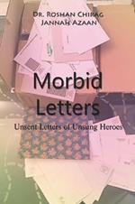 Morbid Letters: Unsent Letters of Unsung Heroes