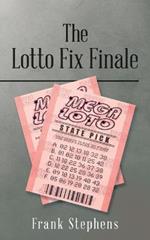 The Lotto Fix Finale