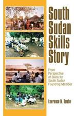 South Sudan Skills Story: From Perspective of Skills for South Sudan Founding Member