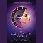 The Watchmaker’s Doctor