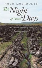 Night of Other Days: The Life and Work of Poet Seamus Heaney
