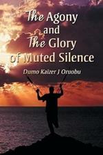 The Agony and the Glory of Muted Silence