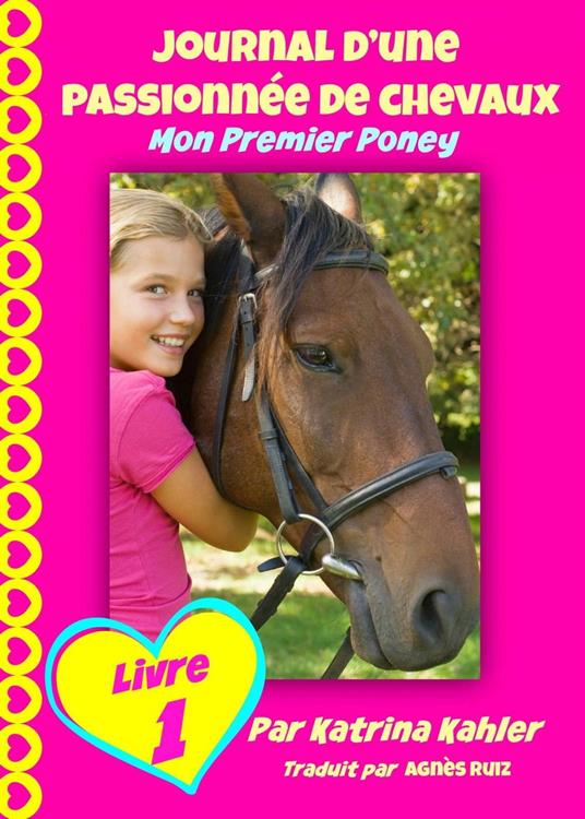 Journal d'une passionnée de chevaux, mon premier poney (Tome 1) - Katrina Kahler - ebook