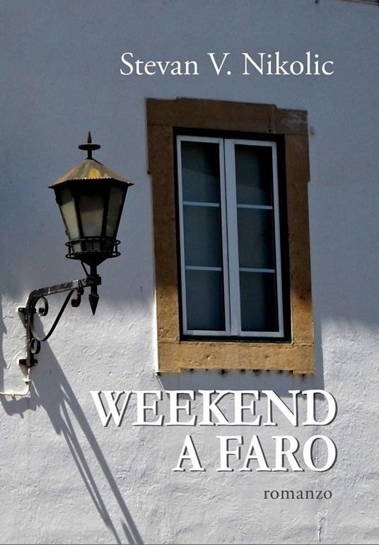 Weekend a Faro - Stevan V. Nikolic - ebook