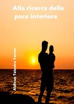 Alla ricerca della pace interiore