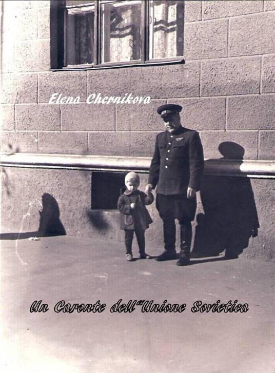 Un Caronte dell'Unione Sovietica - Elena Chernikova - ebook