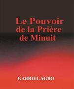 Le Pouvoir de la Priere de Minuit